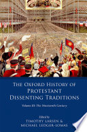 The Oxford History Of Protestant Dissenting Traditions Volume Iii The Nineteenth Century 1st Edition Timothy Larsen