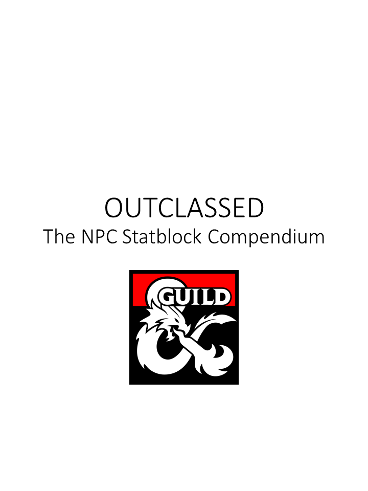 Outclassed The Npc Statblock Compendium William Rotor