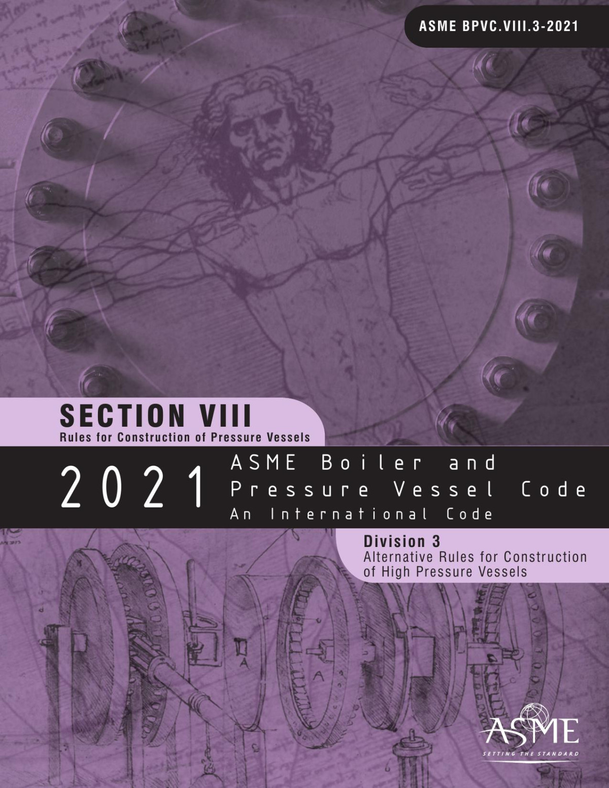 2021 Asme Boiler And Pressure Vessel Code Section Viii Division 3 Alternative Rules For Construction Of High Pressure Vessels 1st Edition Asme
