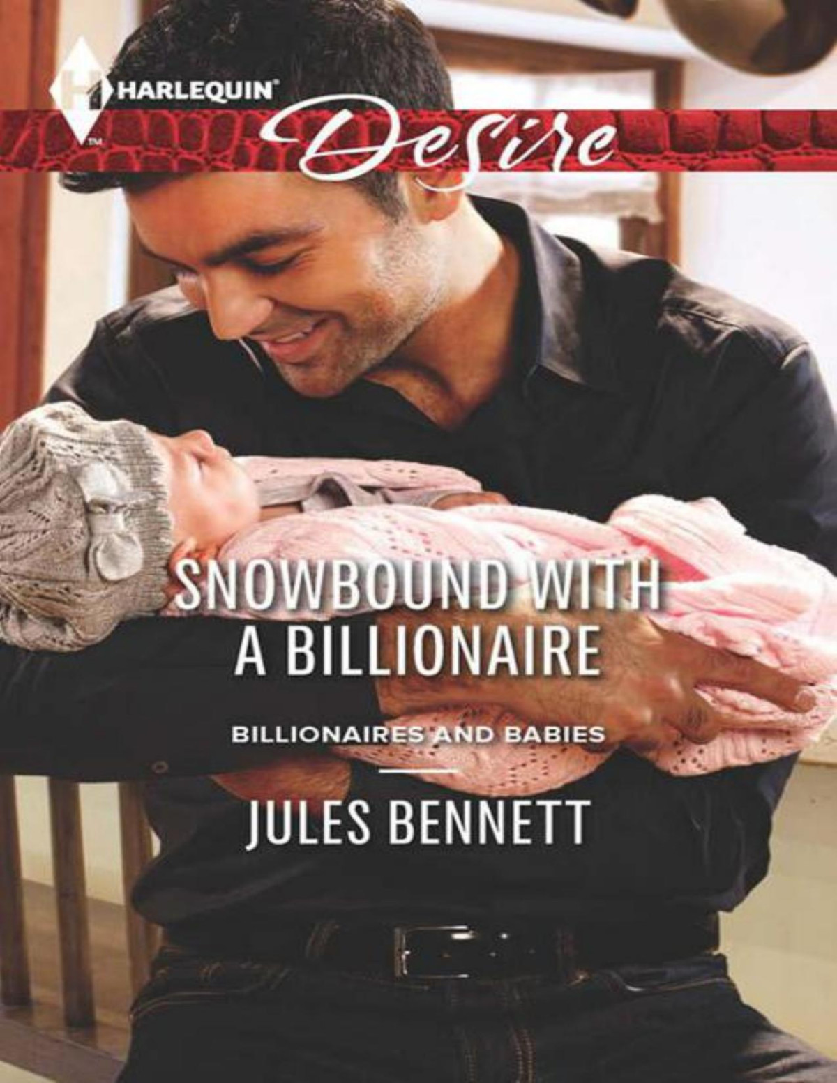 Snowbound With A Billionaire Jules Bennett Bennett Jules