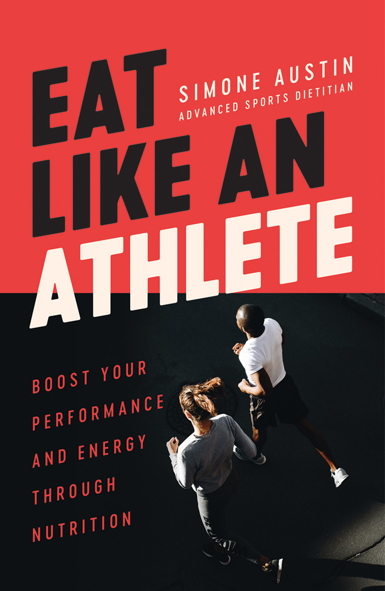 Eat Like An Athlete Simone Austin