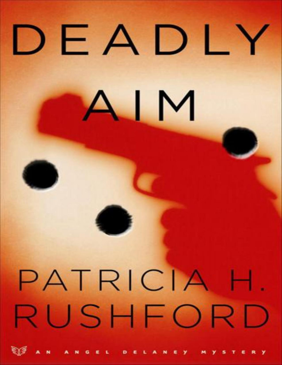 Deadly Aim Patricia H Rushford Rushford Patricia H