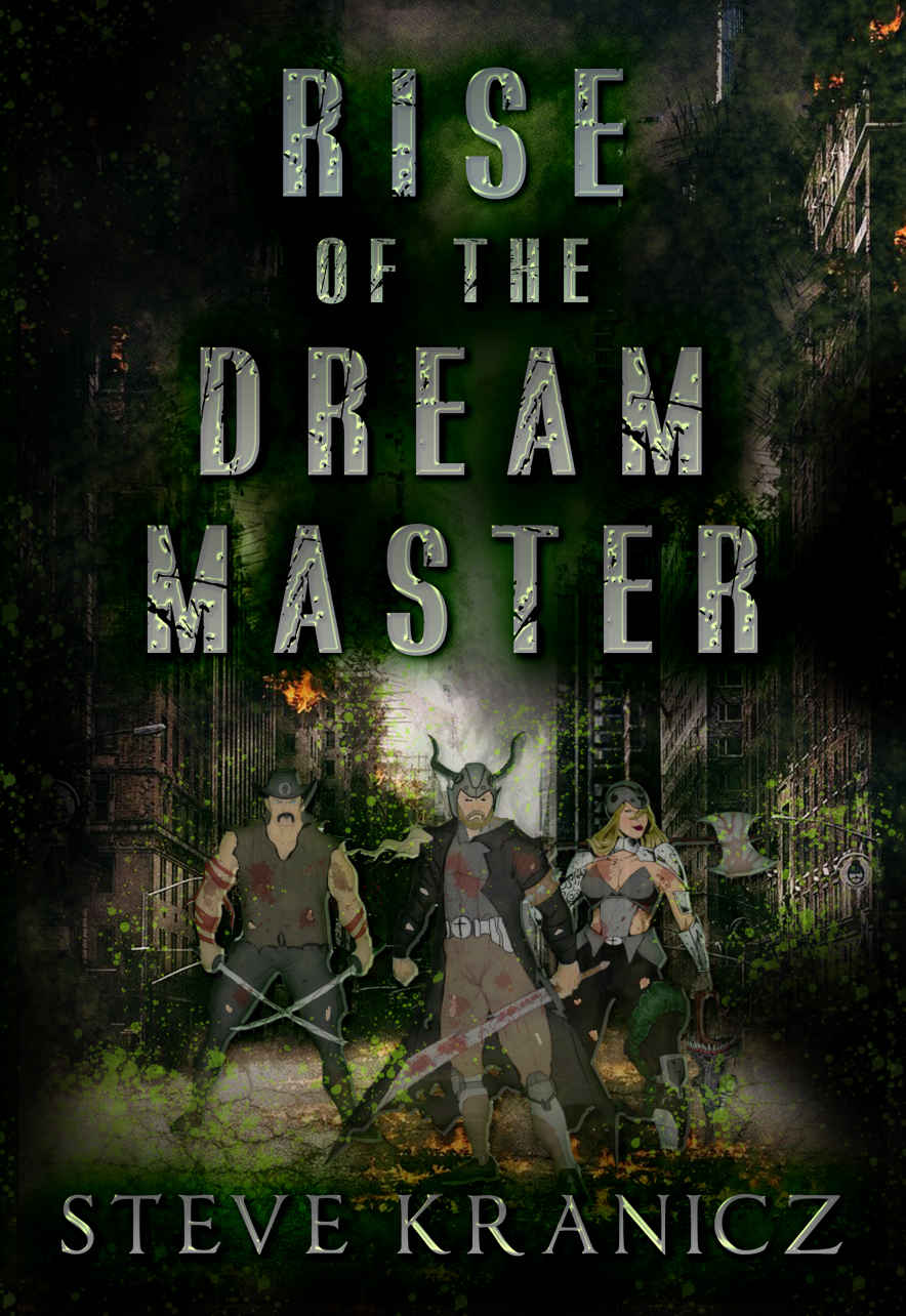 Rise Of The Dream Master Steve Kranicz Kranicz Steve