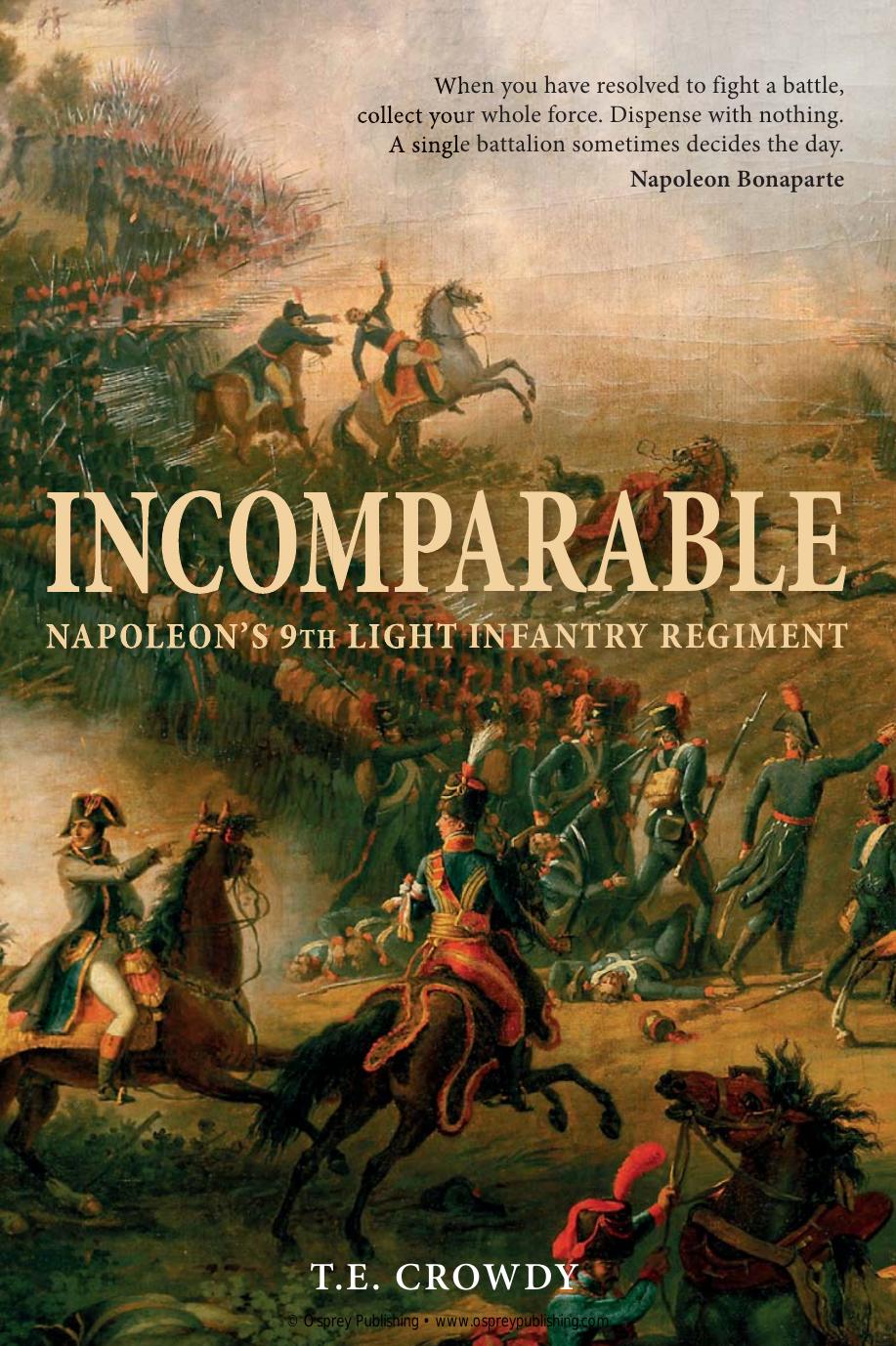 Incomparable Napoleons 9th Light Infantry Regiment 1st Terry Crowdy