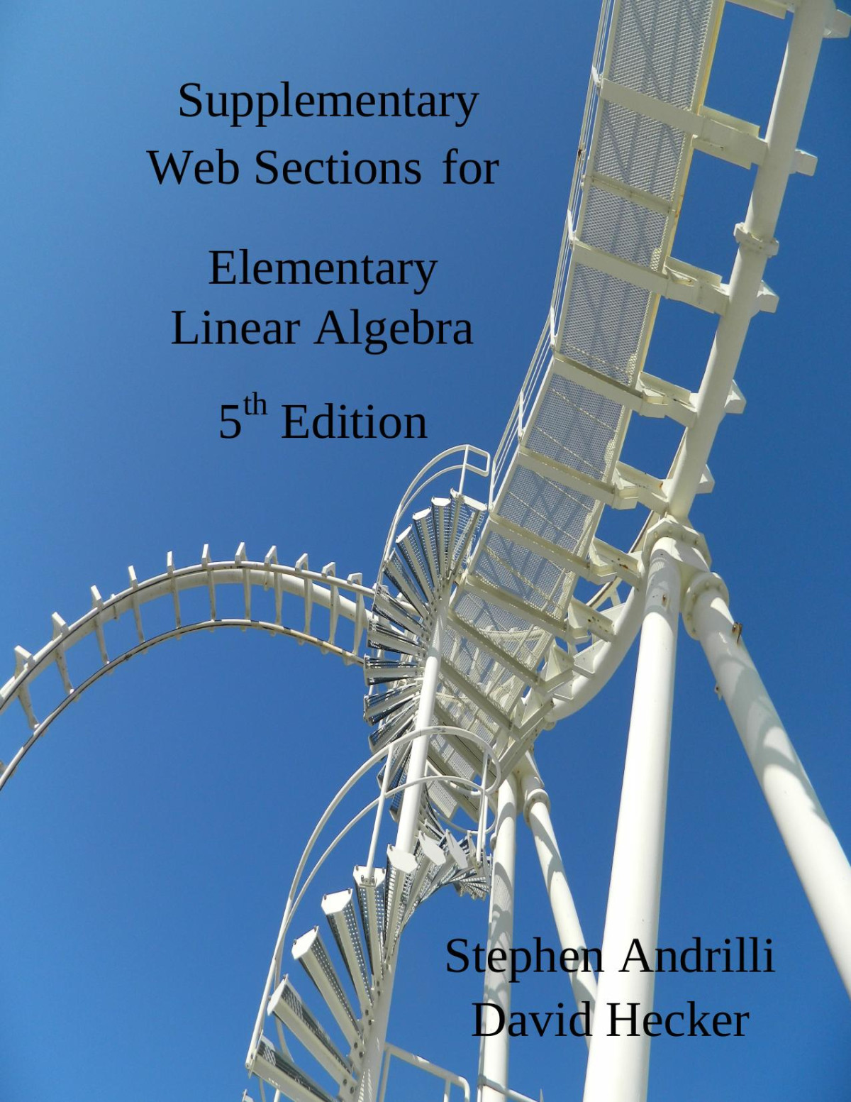 Supplementary Web Sections 5th Andrilli Hecker And David Hecker 5th Edition Andrilli Hecker