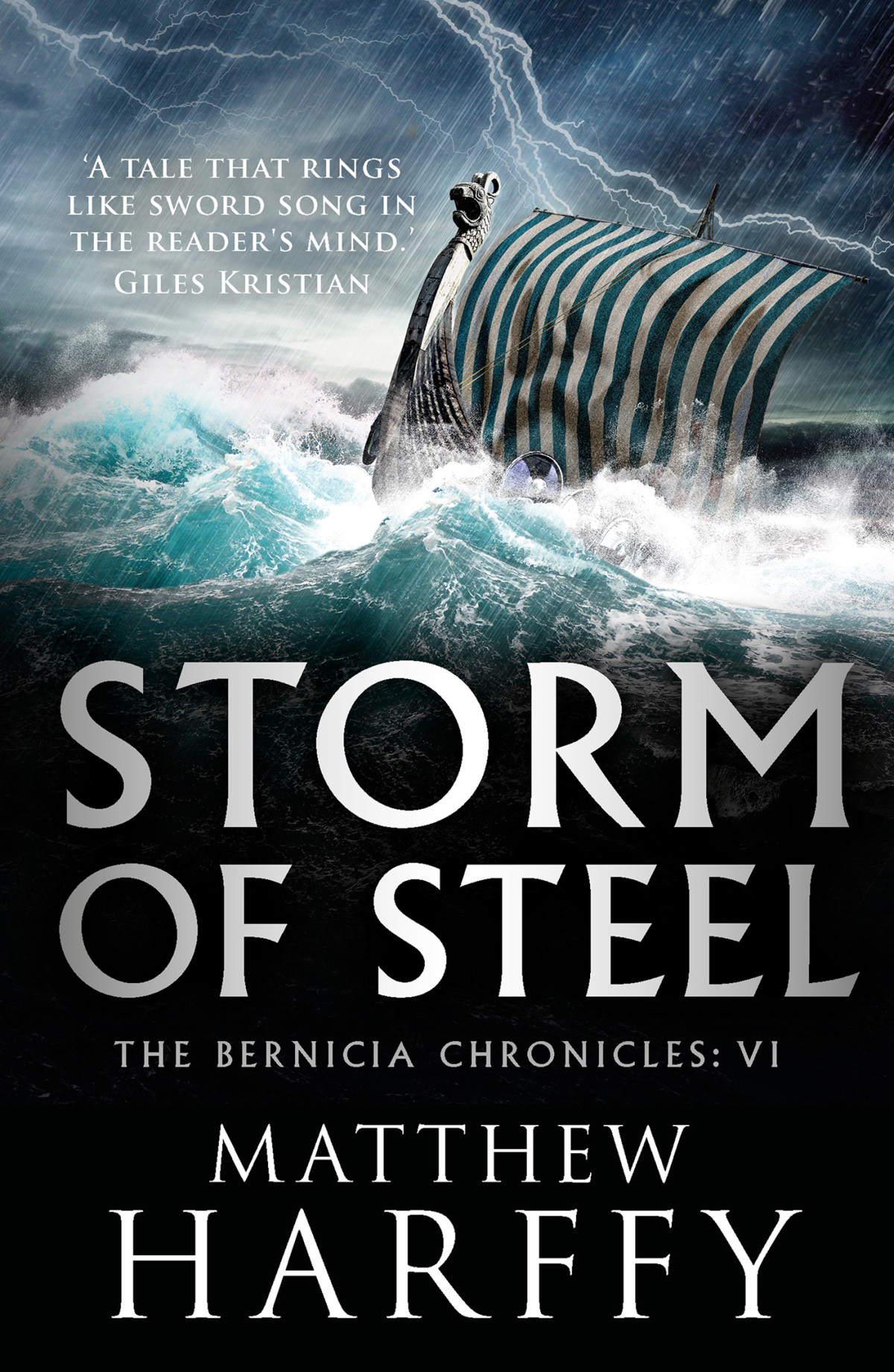 Storm Of Steel The Bernicia Chronicles Book 6 1st Edition Matthew Harffy