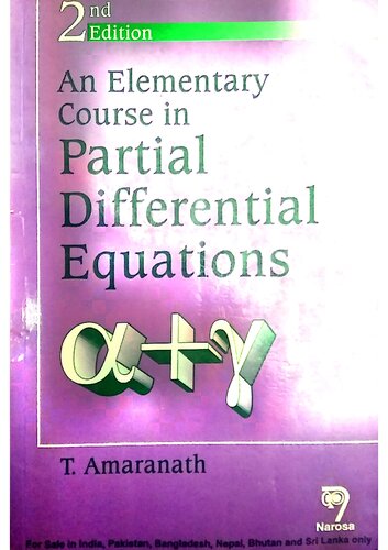 An Elementary Course In Partial Differential Equations 2nd Edition T Amaranath