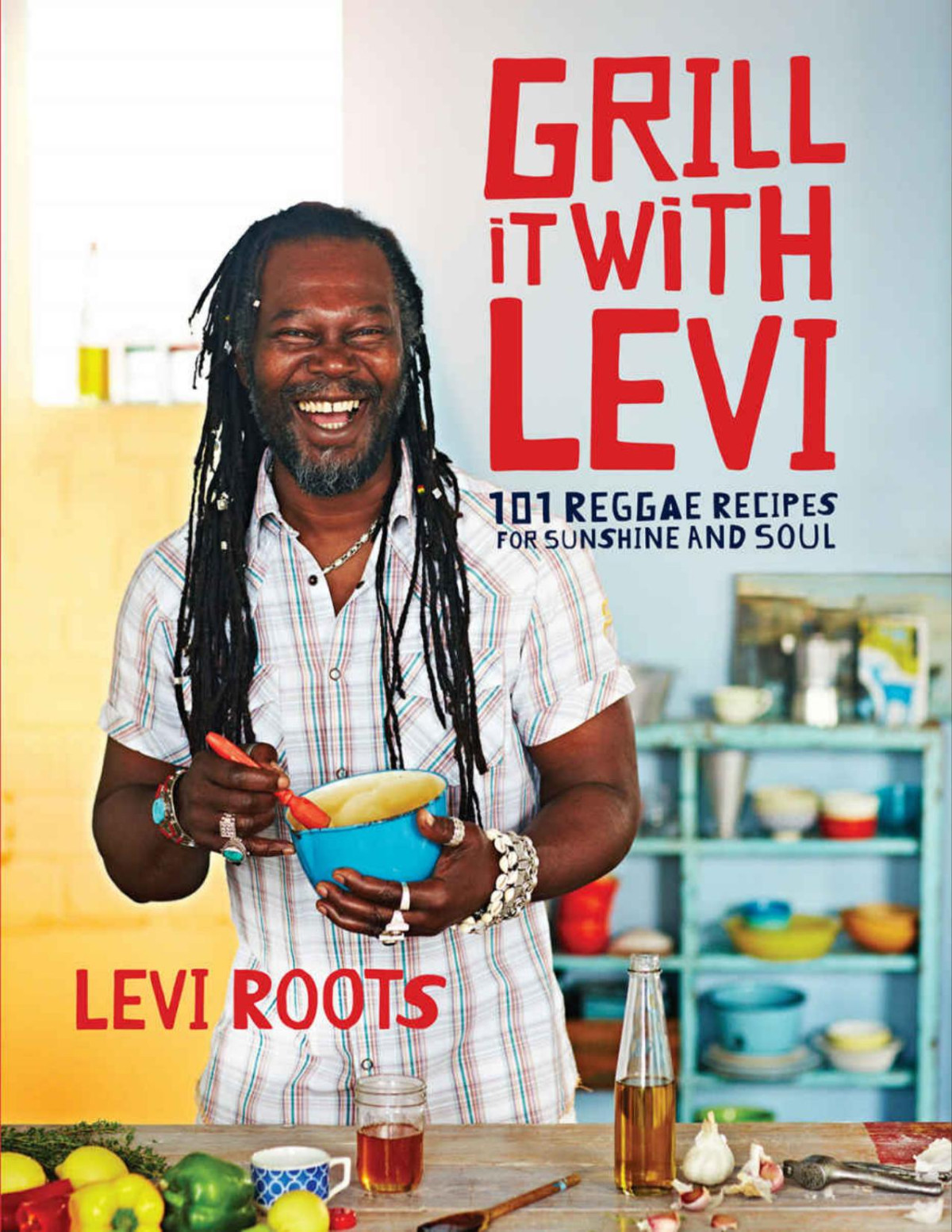 Grill It With Levi Levi Roots
