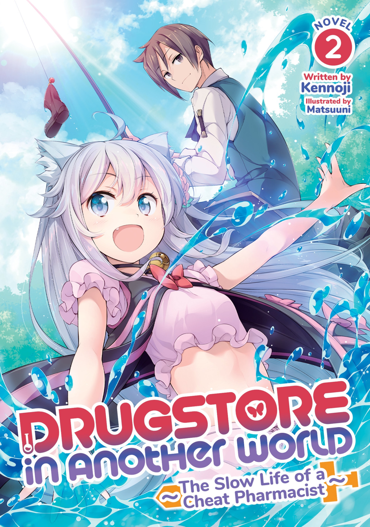 Drugstore In Another World The Slow Life Of A Cheat Pharmacist Vol 2 Kennoji Kennoji