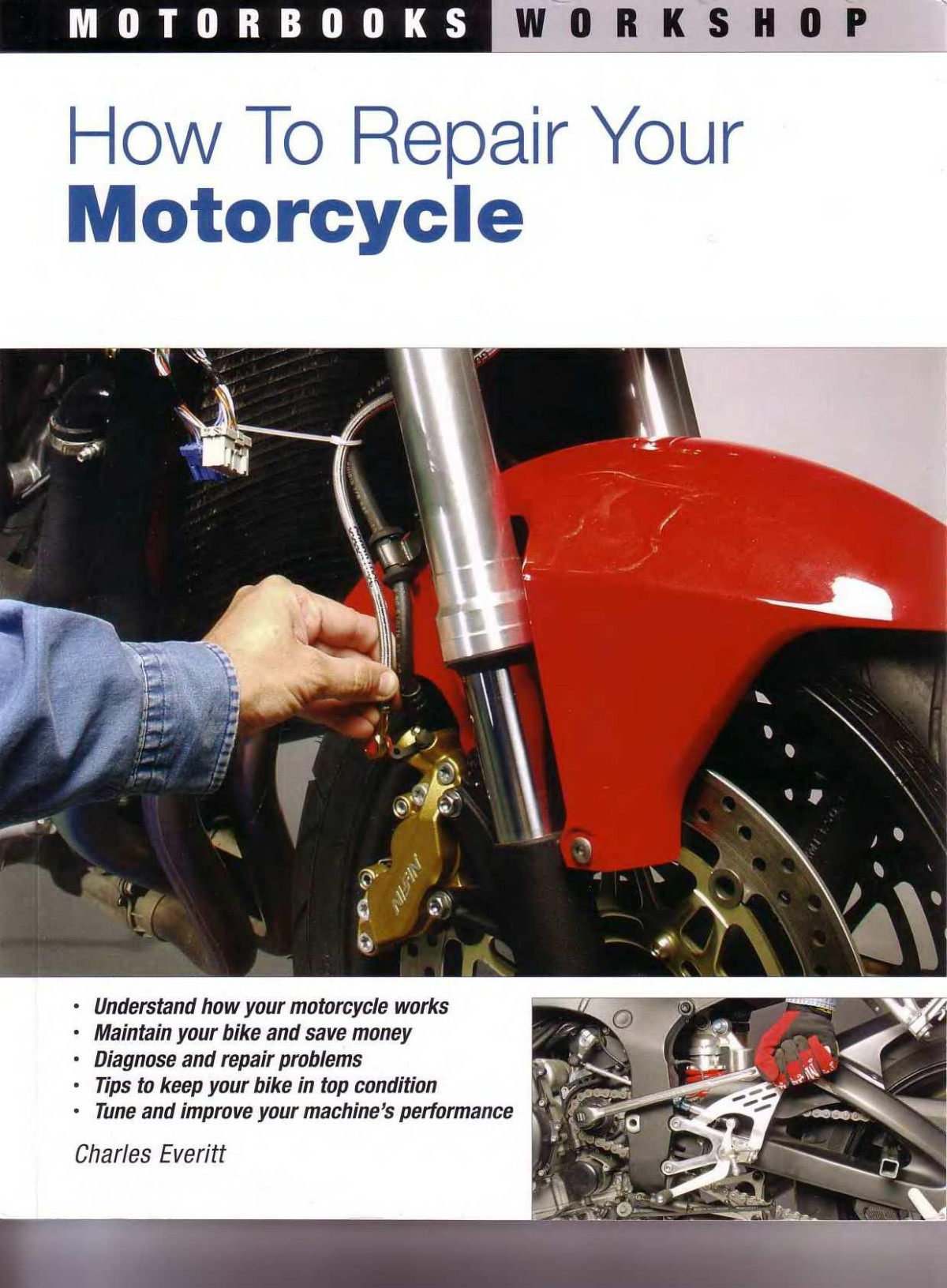 How To Repair Your Motorcycle Charles Everitt