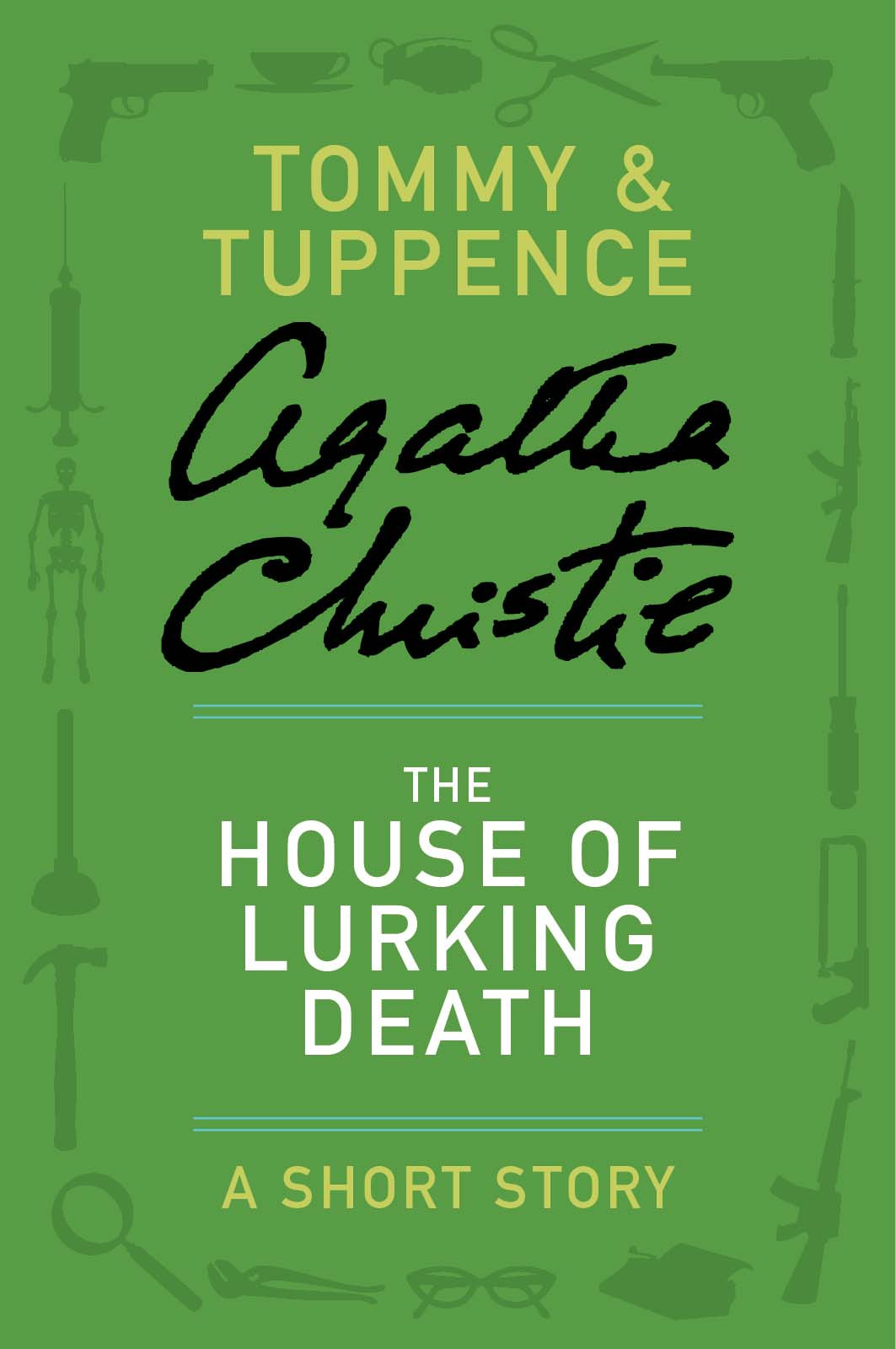 The House Of Lurking Death Christie Agatha Christie Agatha