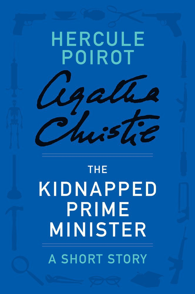 The Kidnapped Prime Minister Christie Agatha Christie Agatha