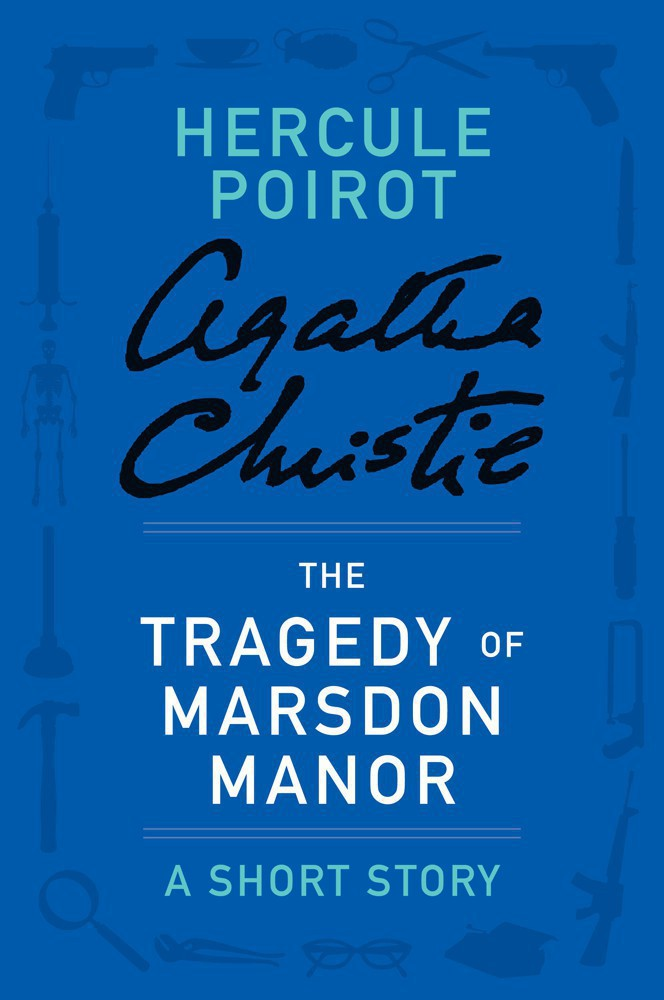 The Tragedy Of Marsdon Manor Christie Agatha Christie Agatha