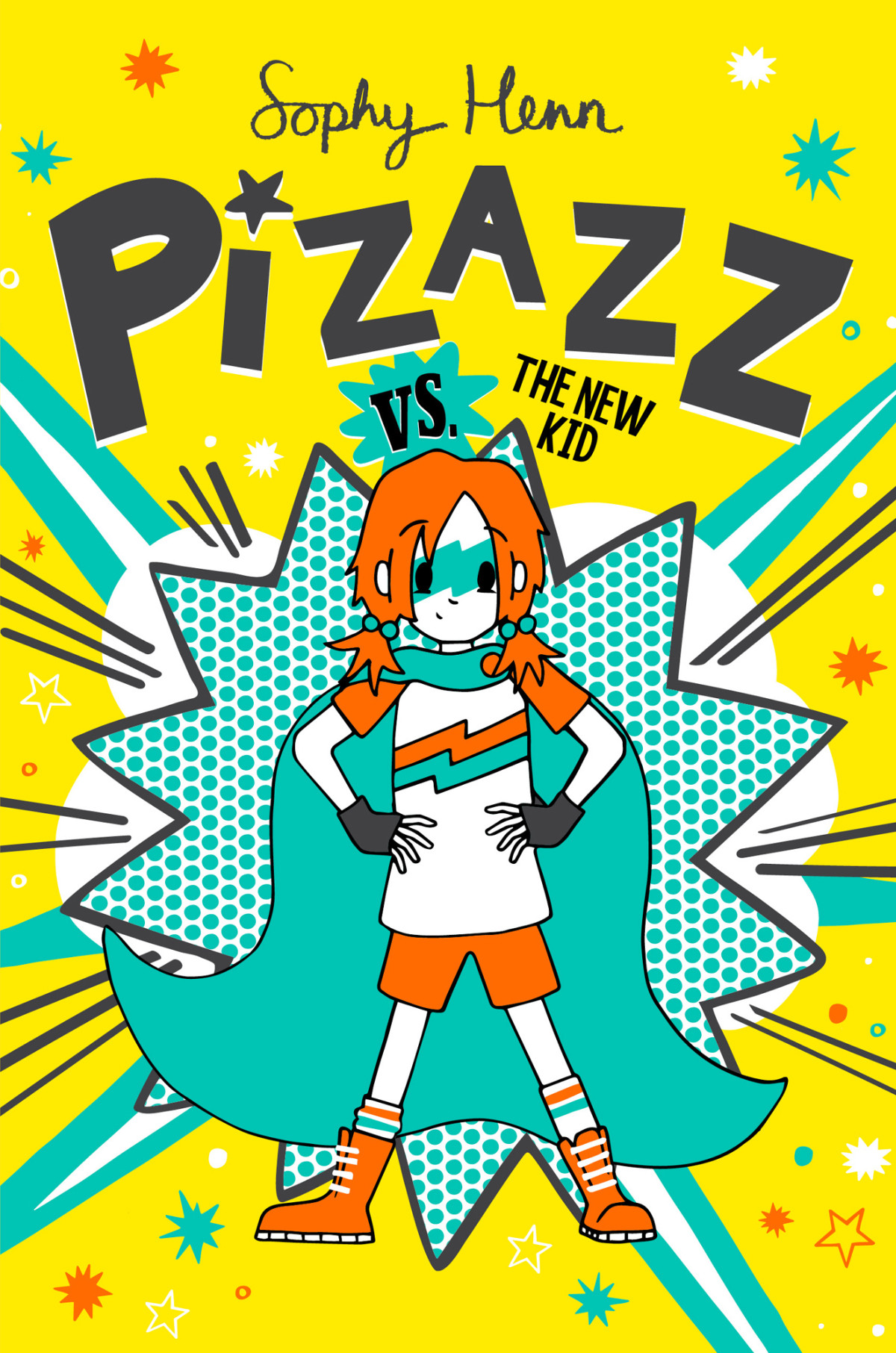 Pizazz Vs The New Kid Sophy Henn