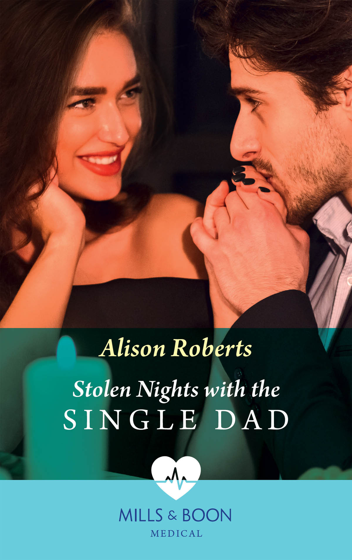 Stolen Nights With The Single Dad Mills Boon Alison Roberts