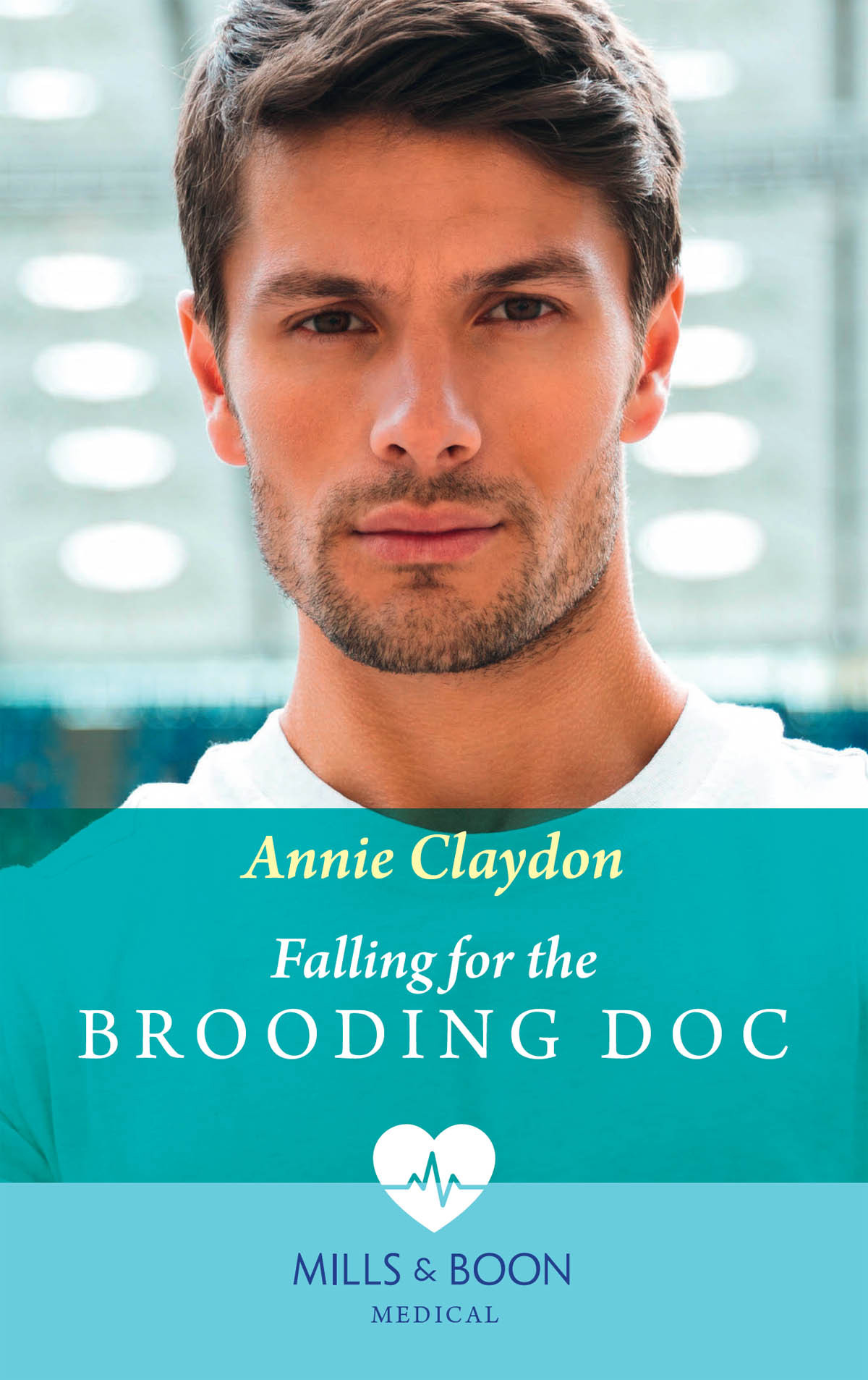 Falling For The Brooding Doc Mills Boon Annie Claydon