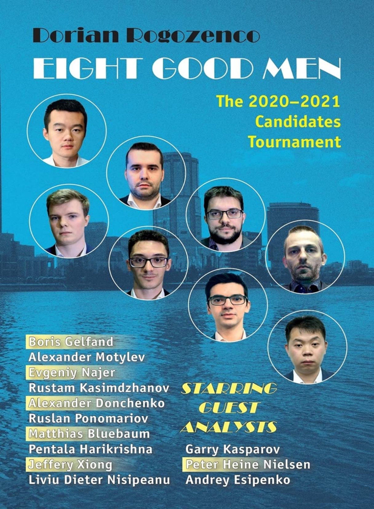 Eight Good Men The 20202021 Candidates Tournament Dorian Rogozenco Dorian Rogozenco