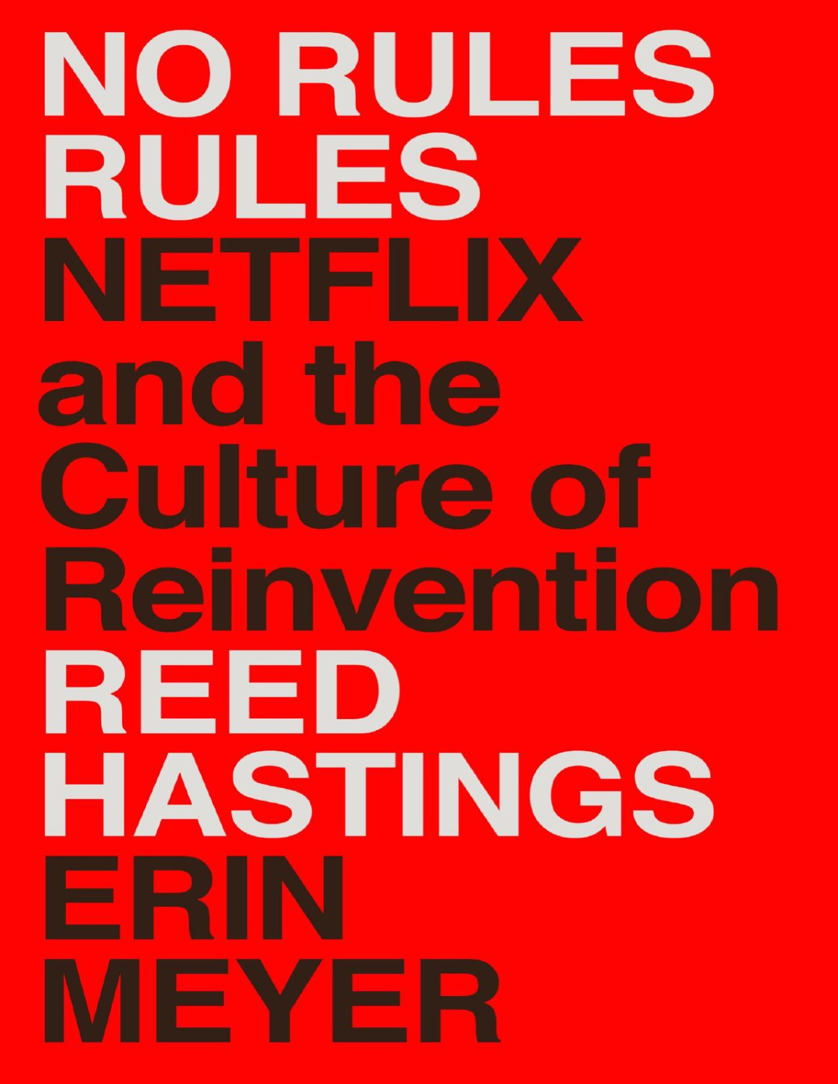 No Rules Rules Reed Hastings Erin Meyer Hastings Reed Meyer