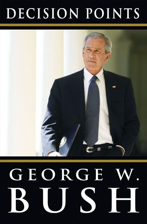 Decision Points George W Bush Bush George W