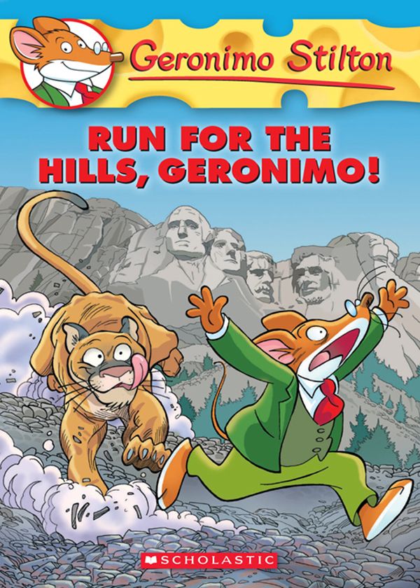 Geronimo Stilton 47 Run For The Hills Geronimo Geronimo Stilton Stilton