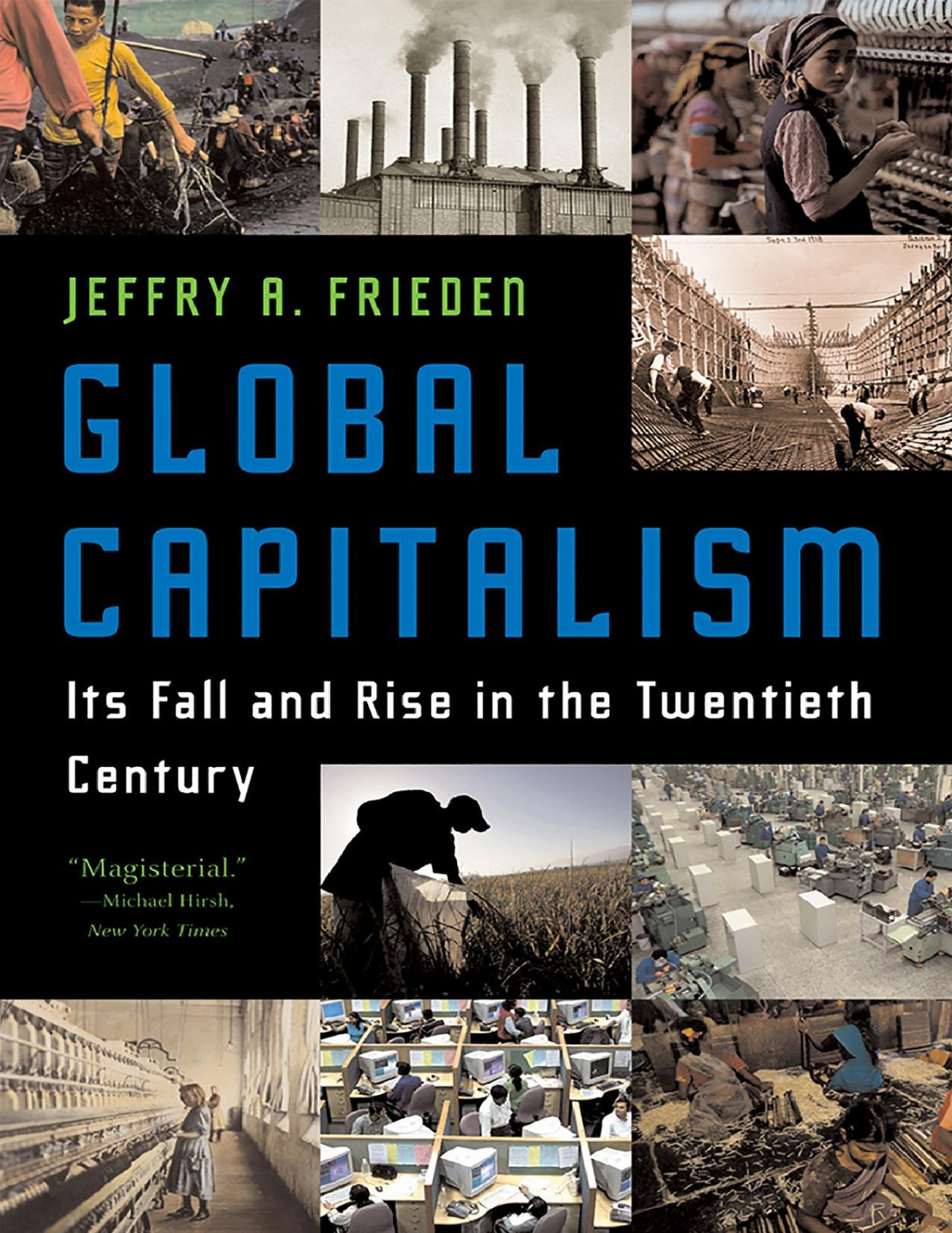 Global Capitalism Jeffry A Frieden Frieden Jeffry A