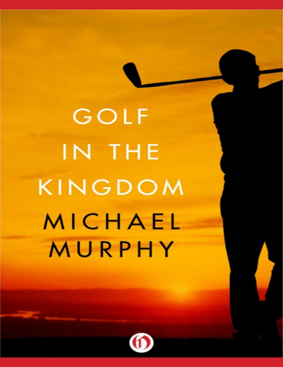 Golf In The Kingdom Michael Murphy