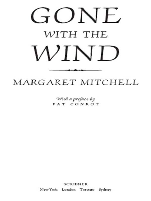 Gone With The Wind Margaret Mitchell Pat Conroy Pat Conroy Mitchell