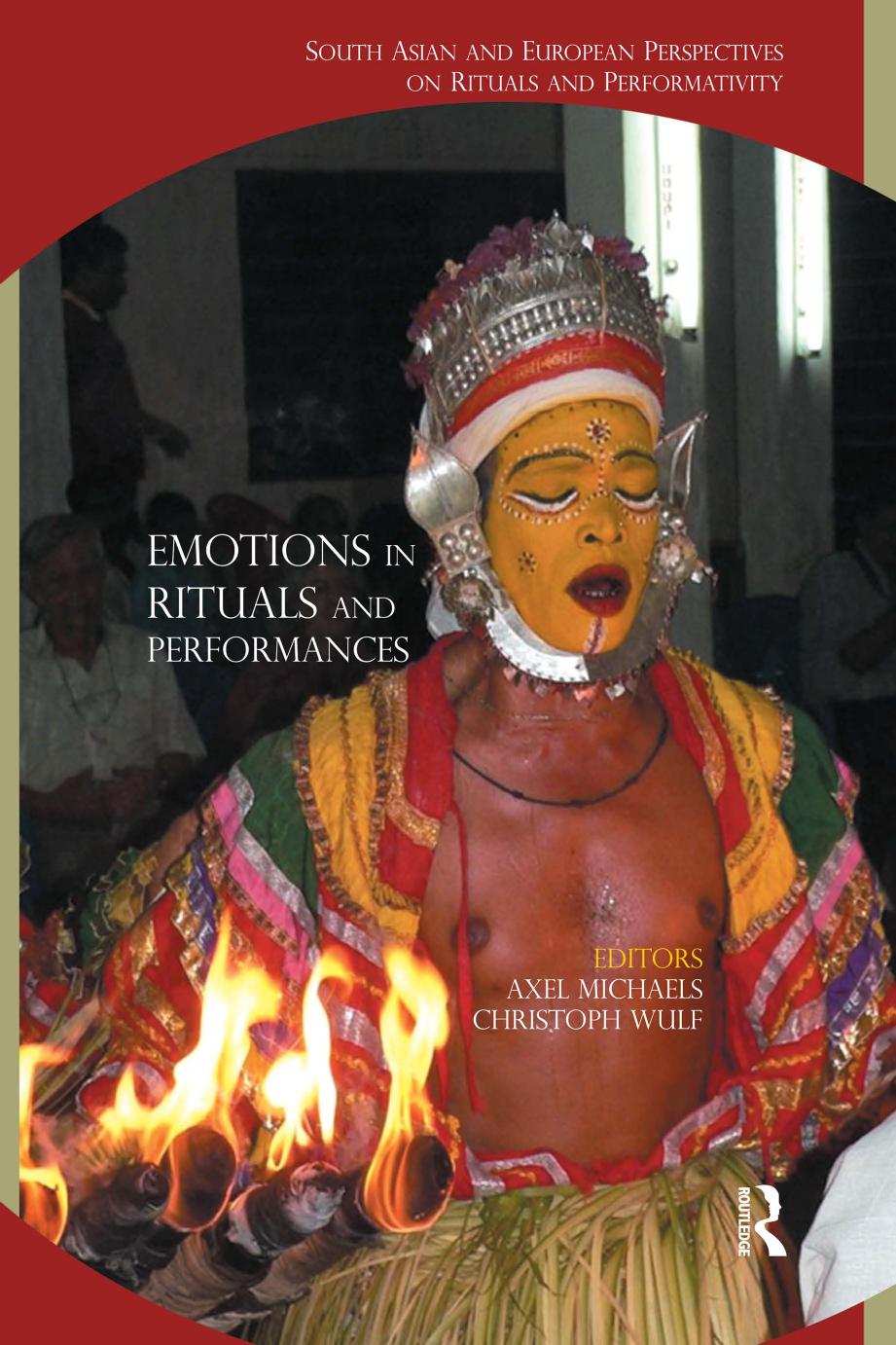Emotions In Rituals And Performances Axel Michaels Christoph Wulf
