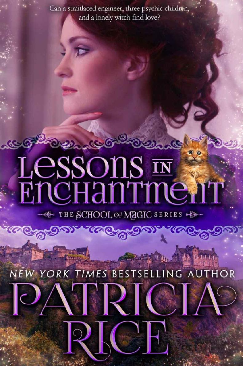 Lessons In Enchantment School Of Magic Series Book 1 Patricia Rice Rice