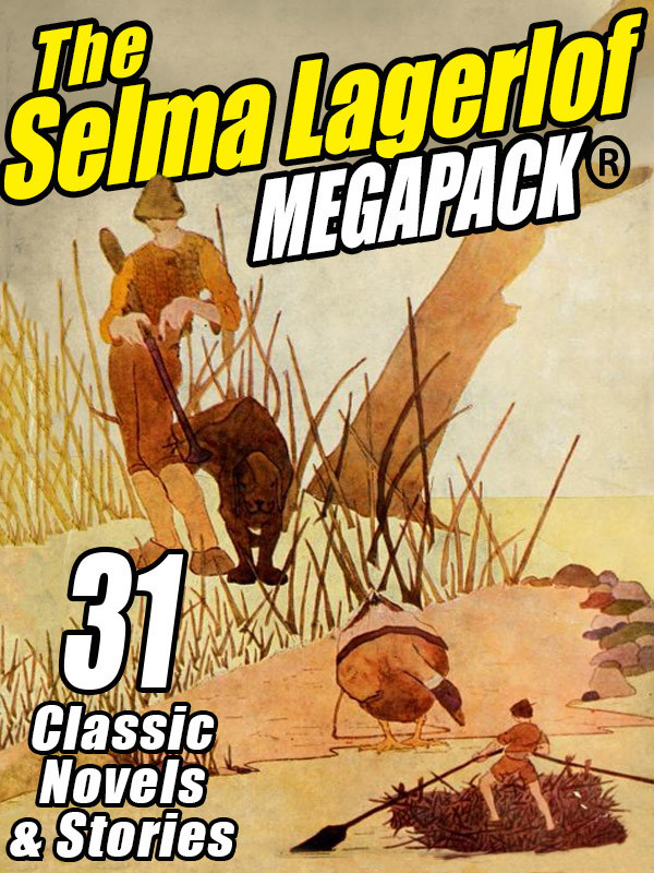 The Selma Lagerlof Megapack Selma Lagerlof