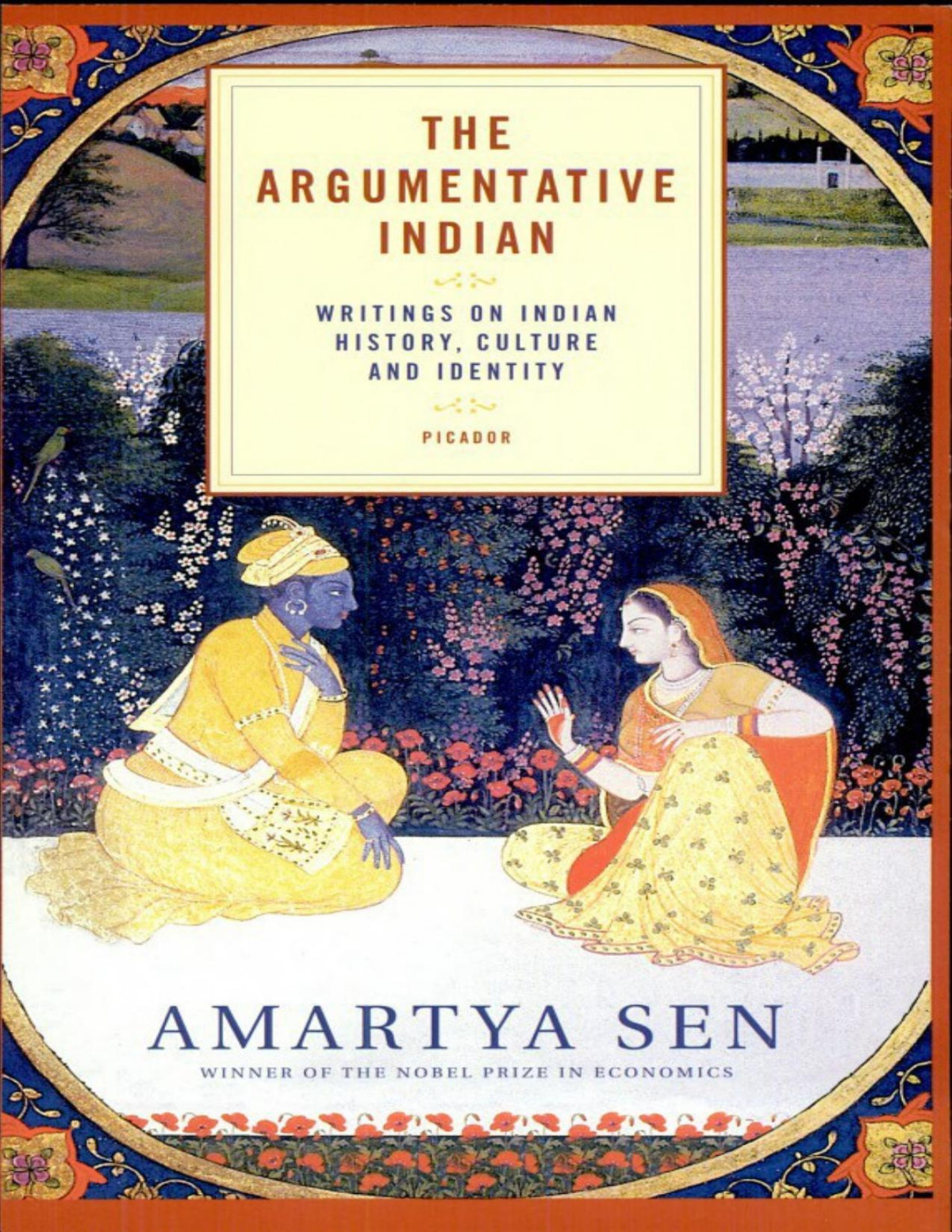 The Argumentative Indian Writings On Indian History Culture And Identity Amartya Sen Sen