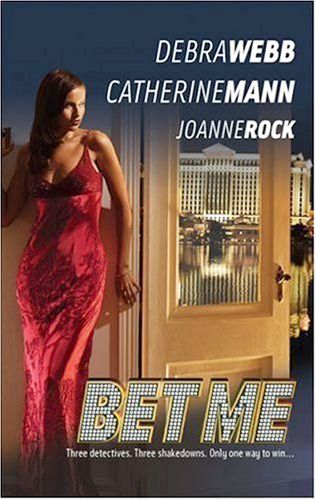 Bet Me An Anthology Original Webb Debra Mann Catherine Rock