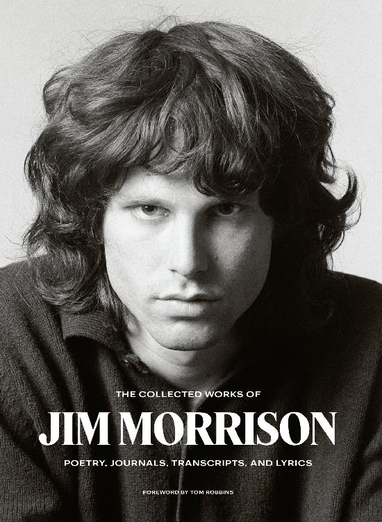 The Collected Works Of Jim Morrison Jim Morrison