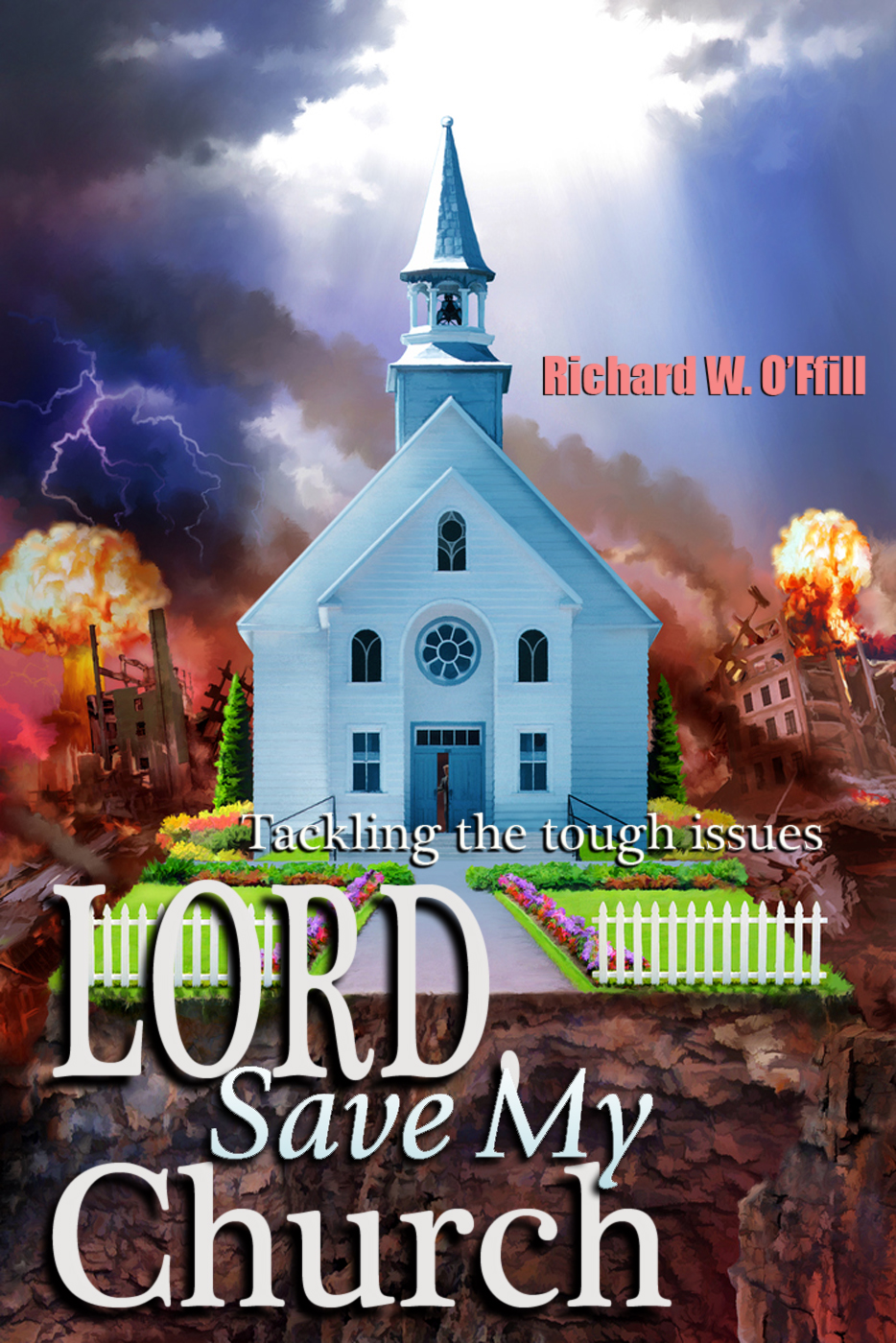 Lord Save My Church Richard W Offill Offill Richard W