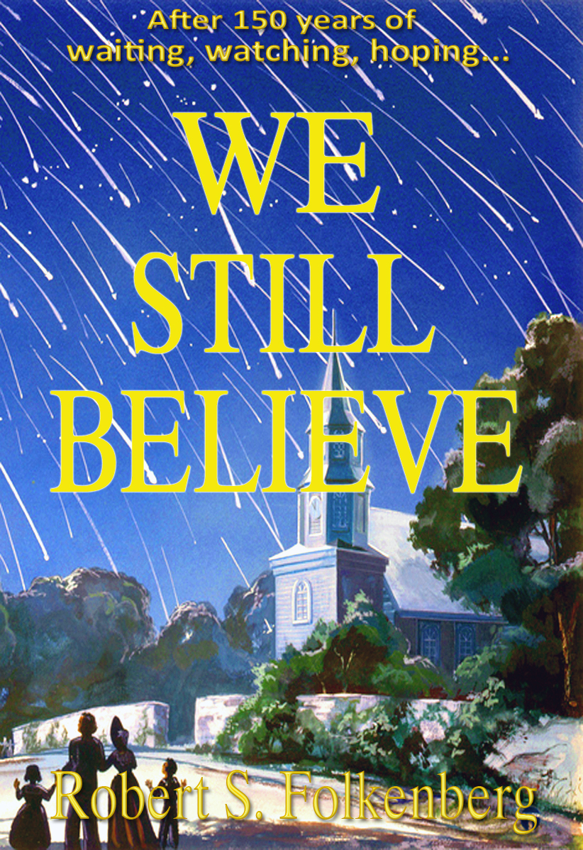 We Still Believe Robert S Folkenberg Folkenberg Robert S