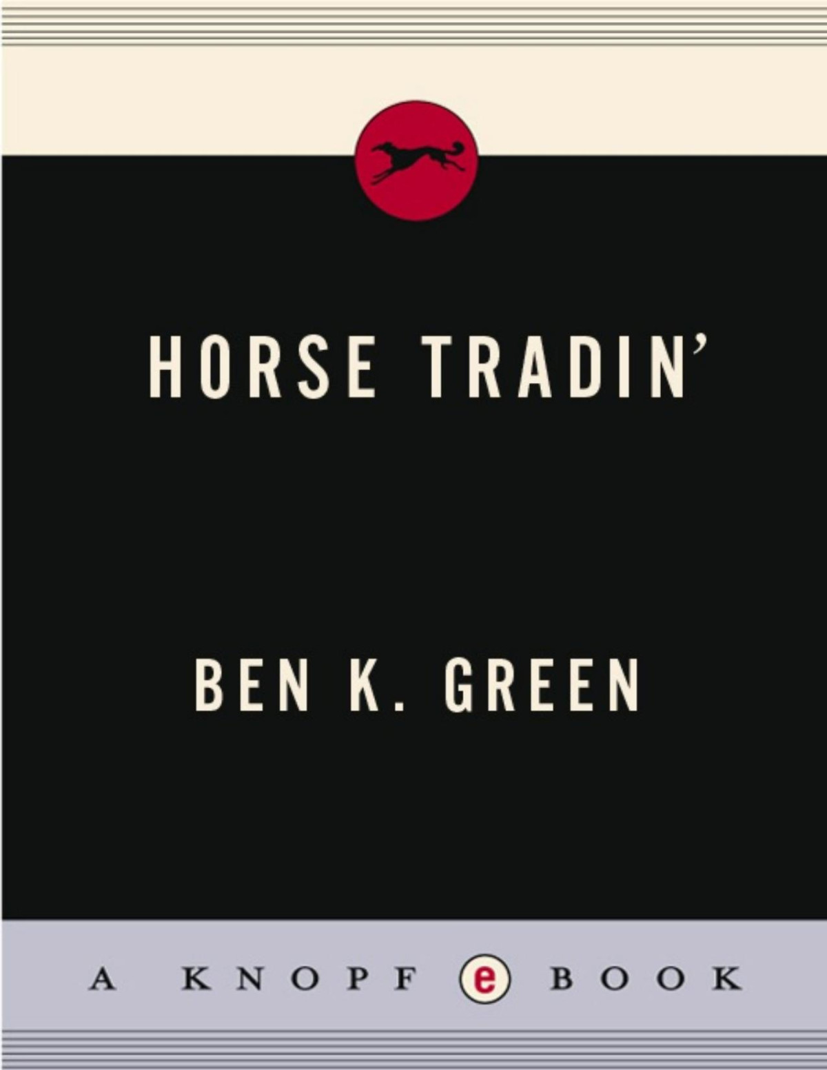 Horse Tradin Ben K Green Green Ben K