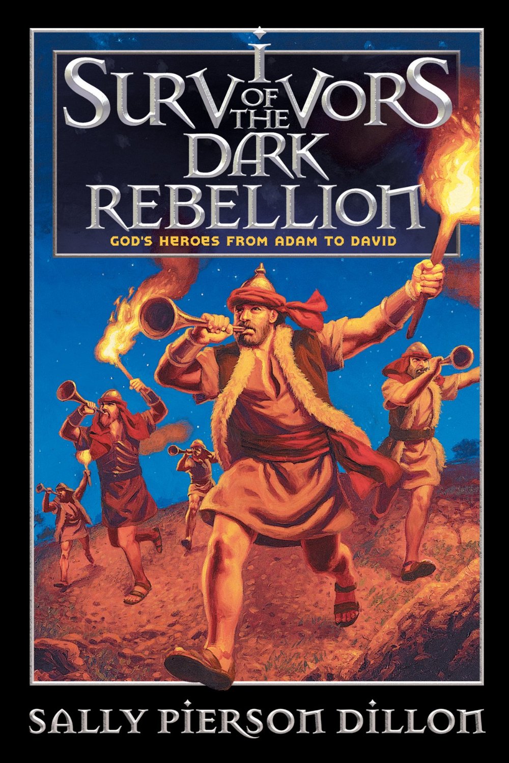 Survivors Of The Dark Rebellion Sally Pierson Dillon Dillon