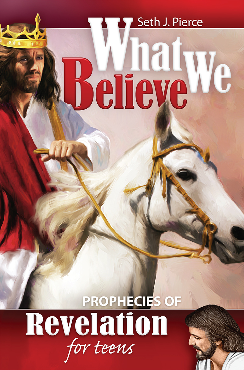 Prophecies Of Revelation For Teens Seth J Pierce Pierce Seth J