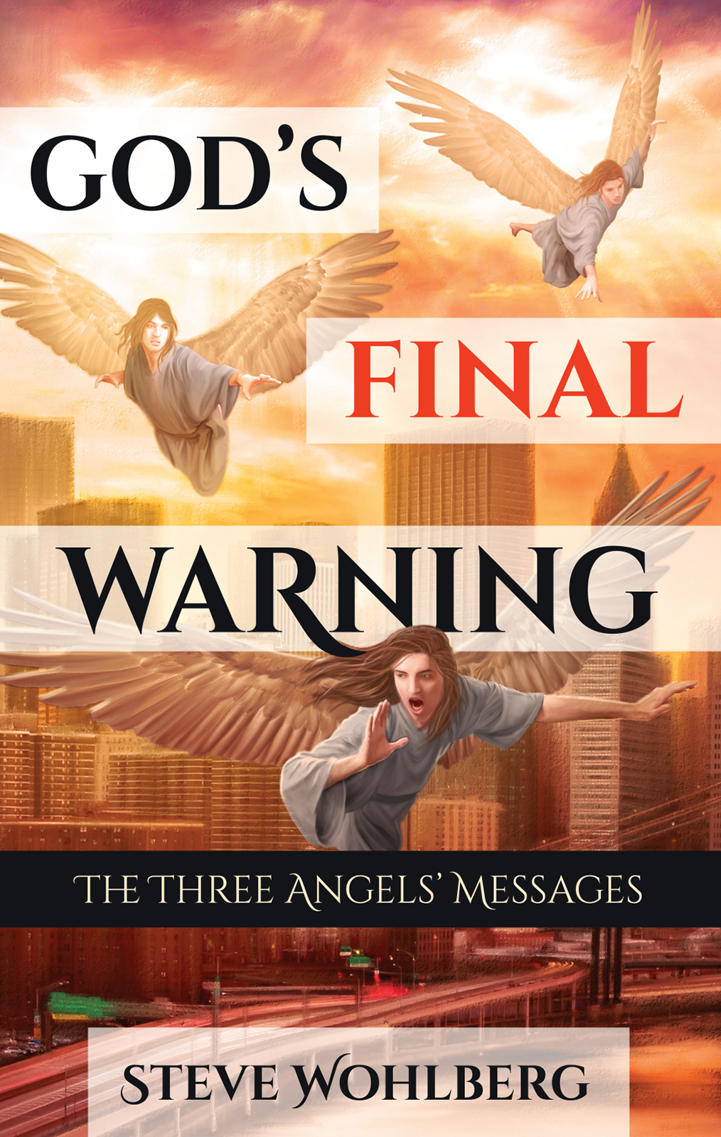 Gods Final Warning Steve Wohlberg Wohlberg Steve