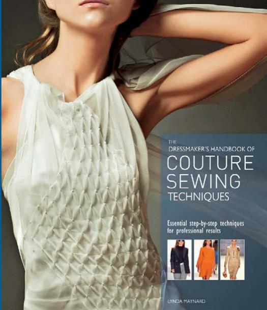 Dressmakers Handbook Of Couture Sewing Techniques 1st Edition Lynda Maynard