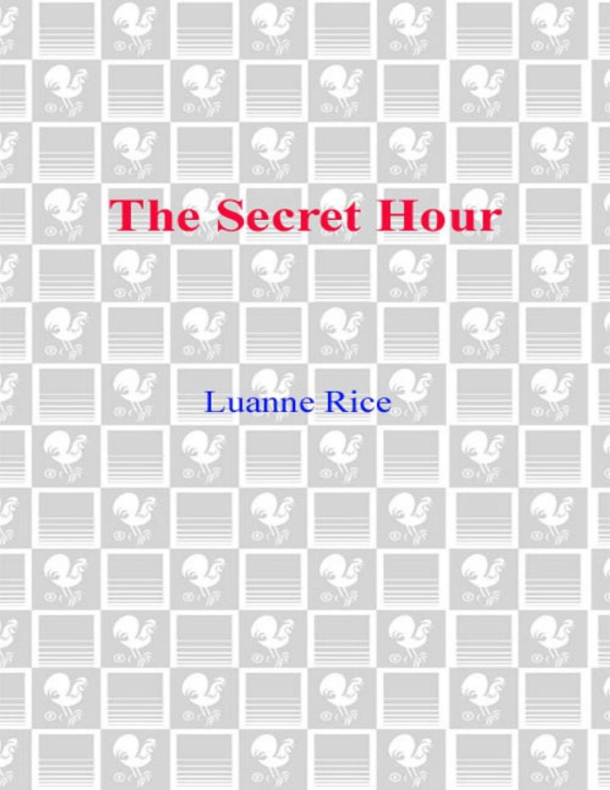 The Secret Hour Luanne Rice