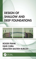Design Of Shallow And Deep Foundations 1st Edition Frank Roger