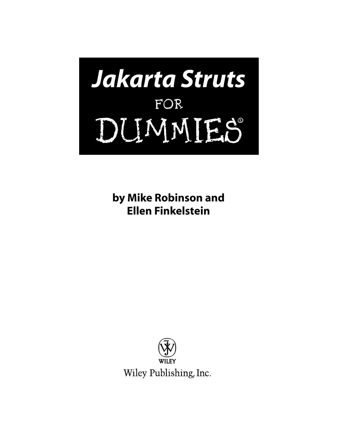 Jakarta Struts For Dummies 1st Edition Mike Robinson And Ellen Finkelstein