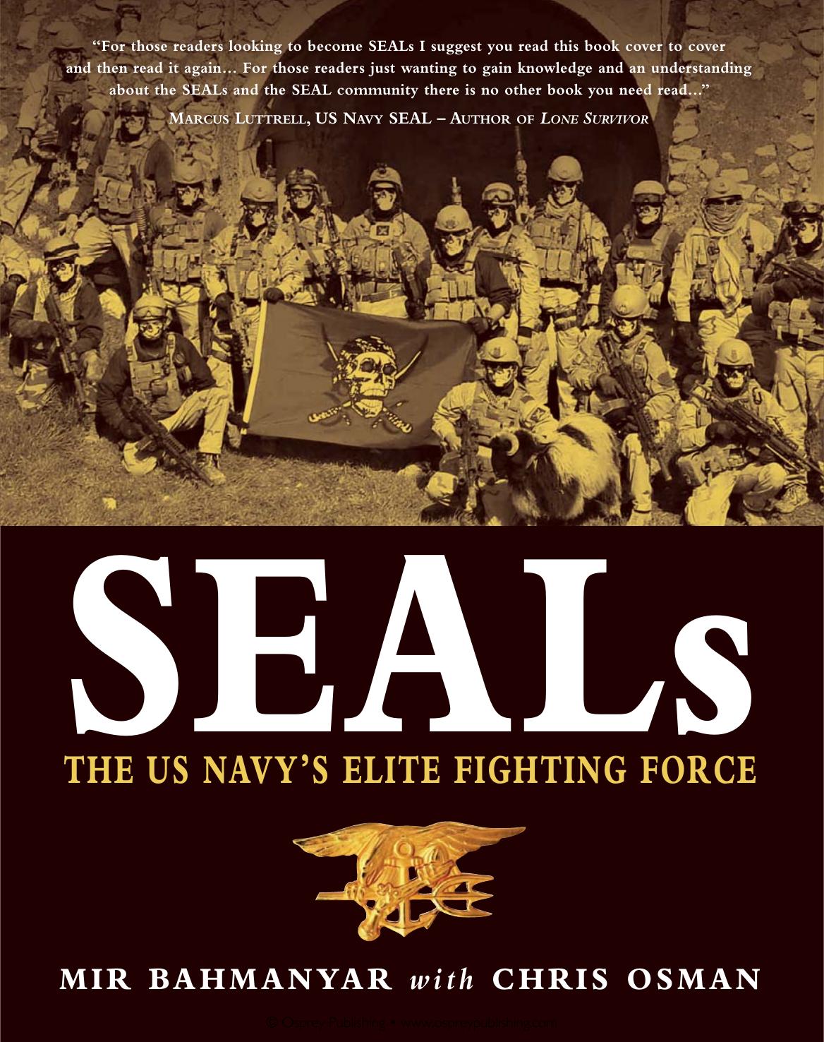 Seals The Us Navys Elite Fighting Force 1st Mir Bahmanyar