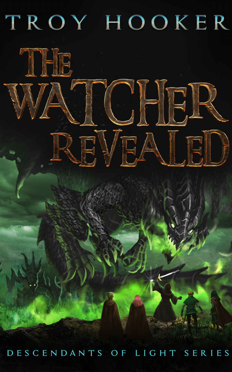 The Watcher Revealed Descendants Of Light Book 3 Troy Hooker Hooker