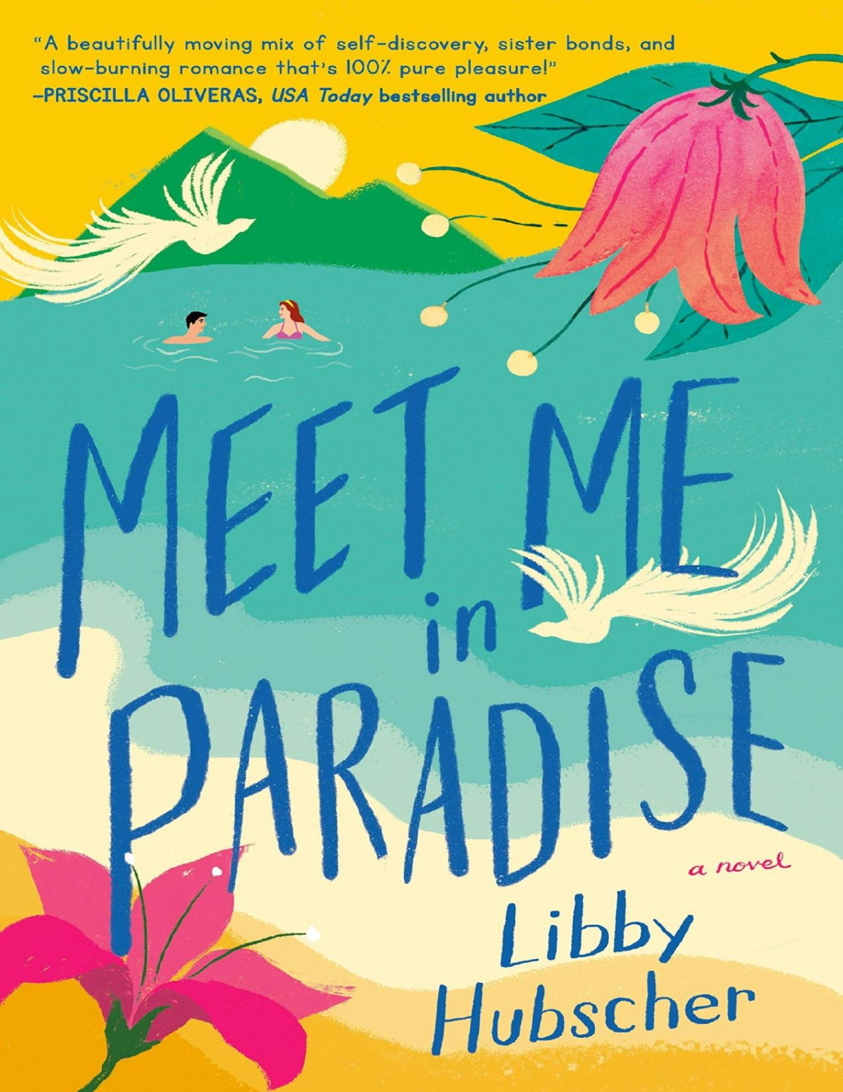 Meet Me In Paradise Libby Hubscher Hubscher Libby
