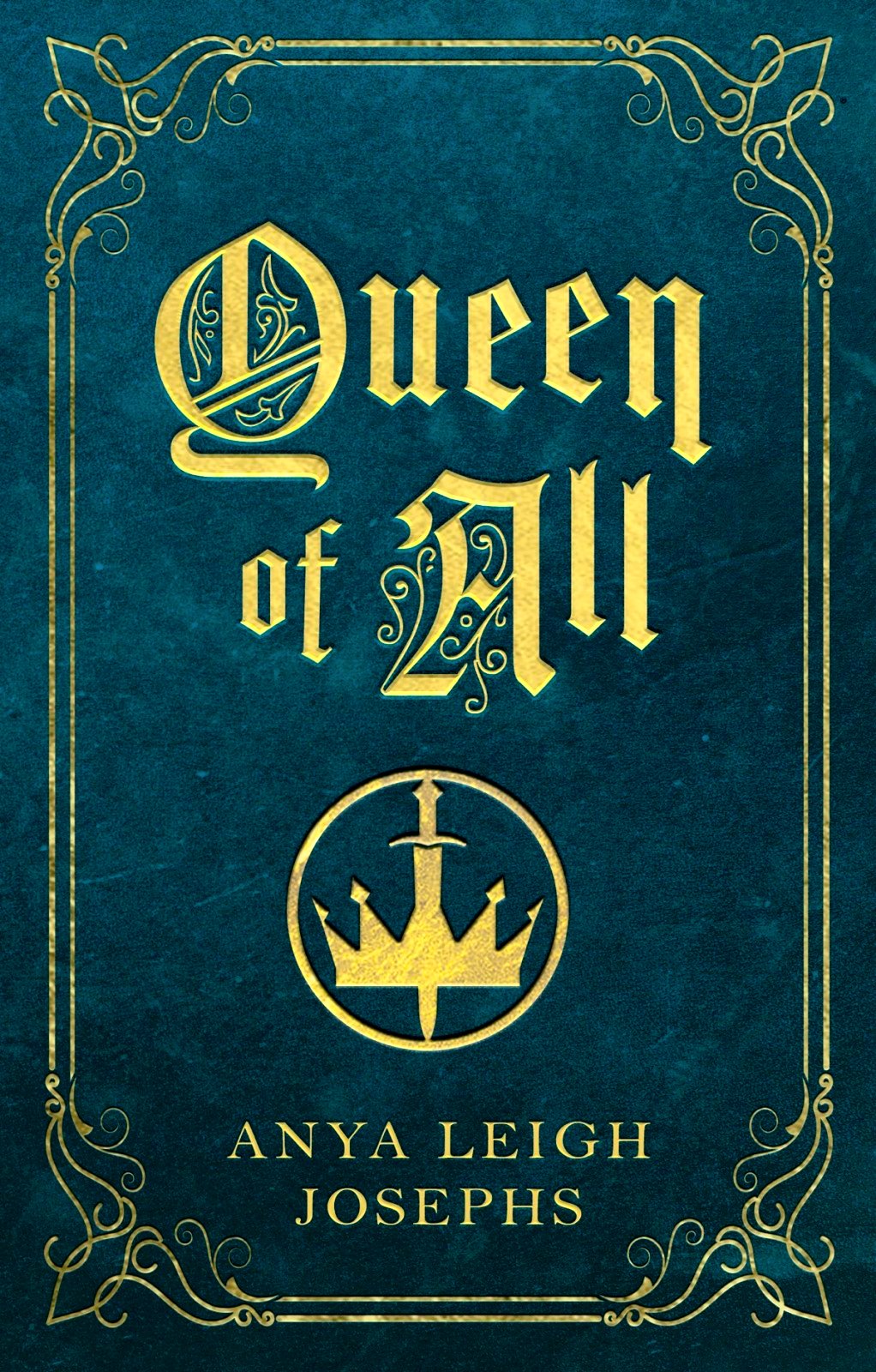 Queen Of All The Jena Cycle 1 Anya Josephs Josephs Anya Leigh