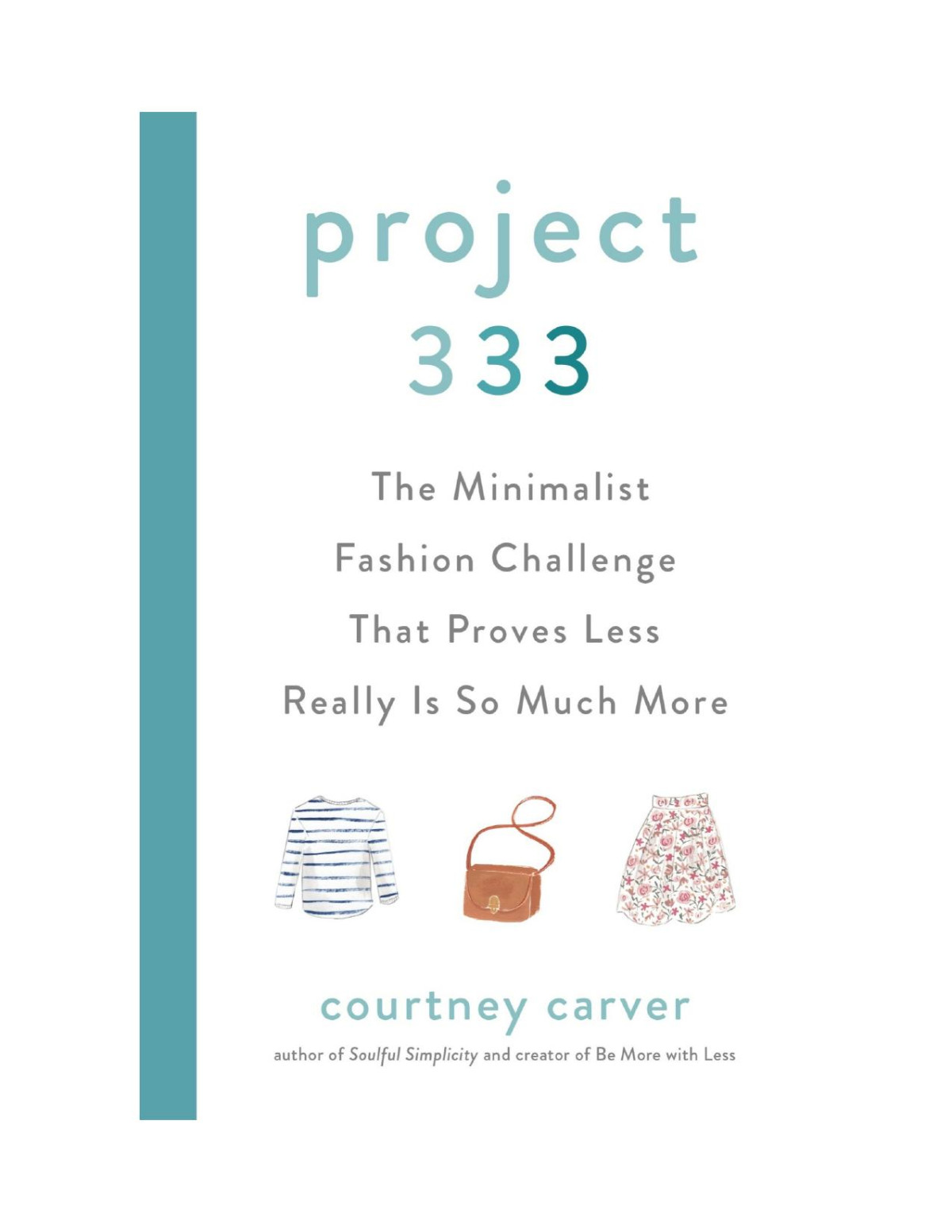 Project 333 Courtney Carver Carver Courtney