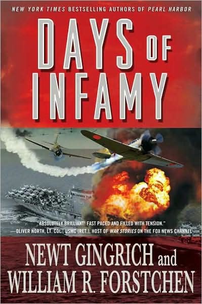 Days Of Infamy Gingrich Newt Forstchen William R Gingrich