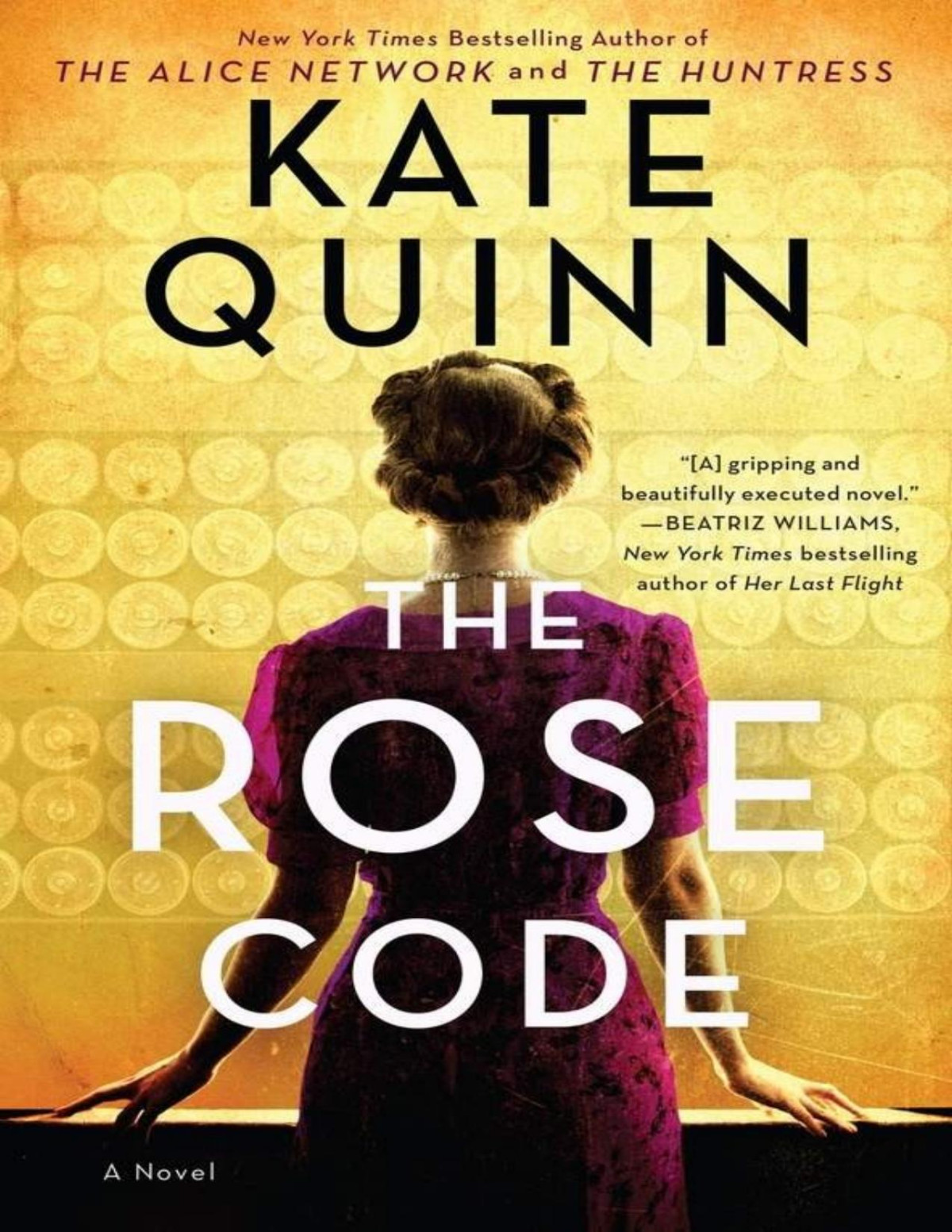 The Rose Code A Novel Kate Quinn Quinn Kate